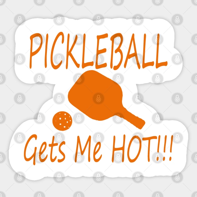 PIckleball gets me hot! orange Sticker by Made the Cut